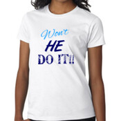 Won't He Do It!!